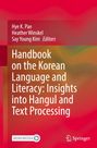 : Handbook on the Korean Language and Literacy: Insights into Hangul and Text Processing, Buch