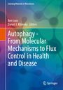 : Autophagy - From Molecular Mechanisms to Flux Control in Health and Disease, Buch