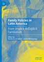 "Family Policies in Latin America: From Implicit to Explicit Familialism," gestaltet in Blau und Gelb mit abstrakten Mustern.