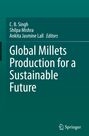 Titel: "Global Millets Production for a Sustainable Future". Herausgeber: C. B. Singh, Shilpa Mishra. Springer-Logo unten.