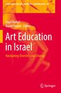 "Art Education in Israel: Navigating Diversity and Change"; oben Bilder von einem Tänzer, Stift und Staffelei.