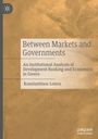 Konstantinos Loizos: Between Markets and Governments, Buch