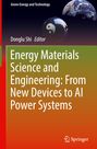 : Energy Materials Science and Engineering: From New Devices to AI Power Systems, Buch