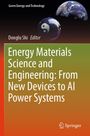 Energy Materials Science and Engineering: From New Devices to AI Power Systems, Buch