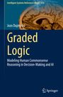 Jozo Dujmovi¿: Graded Logic, Buch