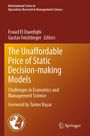 The Unaffordable Price of Static Decision-making Models, Buch