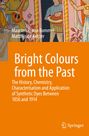 Maarten R. van Bommel: Bright Colours from the Past, Buch