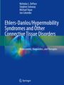 Titel: "Ehlers-Danlos/Hypermobility Syndromes and Other Connective Tissue Disorders". Autoren: Nicholas L. DePace et al.