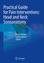 „Practical Guide for Pain Interventions: Head and Neck Sonoanatomy“, Editoren: Taylan Akkaya, Ayhan Cömert. Springer-Logo unten.