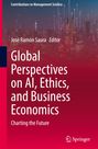 : Global Perspectives on AI, Ethics, and Business Economics, Buch
