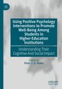 Buchtitel: Förderung des Wohlbefindens von Studierenden durch positive Psychologie. Herausgeber: Peter J. O. Aloka.