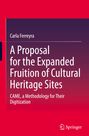 Carla Ferreyra: A Proposal for the Expanded Fruition of Cultural Heritage Sites, Buch