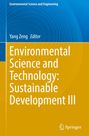 : Environmental Science and Technology: Sustainable Development III, Buch