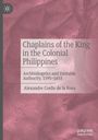 Alexandre Coello De La Rosa: Chaplains of the King in the Colonial Philippines, Buch