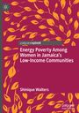 Shinique Walters: Energy Poverty Among Women in Jamaica's Low-Income Communities, Buch