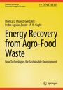 A. K. Haghi: Energy Recovery from Agro-Food Waste, Buch