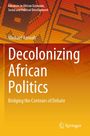 "Decolonizing African Politics: Bridging the Contours of Debate" von Michael Amoah. Orange-gelbes geometrisches Muster. Springer-Logo.