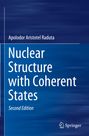 Titel: Nuclear Structure with Coherent States. Autor: Apolodor Aristotel Raduta. Zweite Ausgabe. Blauer Hintergrund.