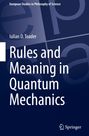 Iulian D. Toader: Rules and Meaning in Quantum Mechanics, Buch