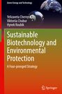 Yelizaveta Chernysh: Sustainable Biotechnology and Environmental Protection, Buch