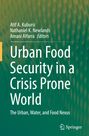 Urban Food Security in a Crisis Prone World, Buch