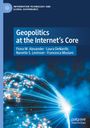 Fiona M. Alexander: Geopolitics at the Internet's Core, Buch