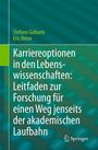 Stefano Gaburro: Karriereoptionen in den Lebenswissenschaften: Leitfaden zur Forschung für einen Weg jenseits der akademischen Laufbahn, Buch