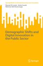 Manuel Di Loreto: Demographic Shifts and Digital Innovation in the Public Sector, Buch