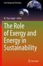 The Role of Exergy and Energy in Sustainability, Buch