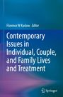 : Contemporary Issues in Individual, Couple, and Family Lives and Treatment, Buch