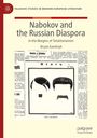 Bryan Karetnyk: Nabokov and the Russian Diaspora, Buch