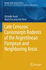Michelle Arnal: Late Cenozoic Caviomorph Rodents of the Argentinean Pampean and Neighboring Areas, Buch
