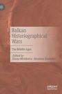 : Balkan Historiographical Wars, Buch