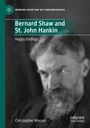 "Bernard Shaw and St. John Hankin: Happy Endings" von Christopher Wixson. Schwarz-weißes Porträt eines bärtigen Mannes.