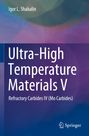 Titel: "Ultra-High Temperature Materials V". Autorenname: "Igor L. Shabalin". Logo unten: "Springer". Hintergrund: Farbig, unscharf.