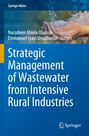 Text: "Springer Water", "Nurudeen Abiola Oladoja, Emmanuel Iyayi Unuabonah Editors", "Strategic Management of Wastewater from Intensive Rural Industries". Eine Hand hält Wasser. Logo unten rechts.