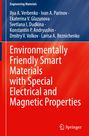 Ilya A. Verbenko: Environmentally Friendly Smart Materials with Special Electrical and Magnetic Properties, Buch