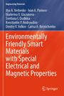 Ilya A. Verbenko: Environmentally Friendly Smart Materials with Special Electrical and Magnetic Properties, Buch