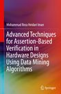 Mohammad Reza Heidari Iman: Advanced Techniques for Assertion-Based Verification in Hardware Designs Using Data Mining Algorithms, Buch