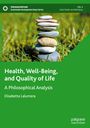 Elisabetta Lalumera: Health, Well-Being, and Quality of Life, Buch