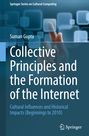 Suman Gupta: Collective Principles and the Formation of the Internet, Buch