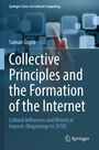 Suman Gupta: Collective Principles and the Formation of the Internet, Buch