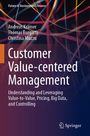 Titel: "Customer Value-centered Management". Autoren: Andreas Krämer, Thomas Burgartz, Christina Muzzu. Abstrakte Linien.