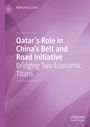 Mohamad Zreik: Qatar's Role in China's Belt and Road Initiative, Buch