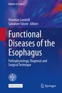 : Functional Diseases of the Esophagus, Buch