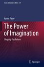 Xavier Pavie: The Power of Imagination, Buch