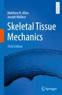 Joseph Wallace: Skeletal Tissue Mechanics, Buch