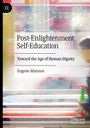 Eugene Matusov: Post-Enlightenment Self-Education, Buch