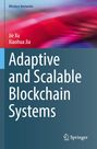 Jie Xu: Adaptive and Scalable Blockchain Systems, Buch