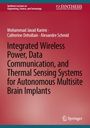 Alexandre Schmid: Integrated Wireless Power, Data Communication, and Thermal Sensing Systems for Autonomous Multisite Brain Implants, Buch